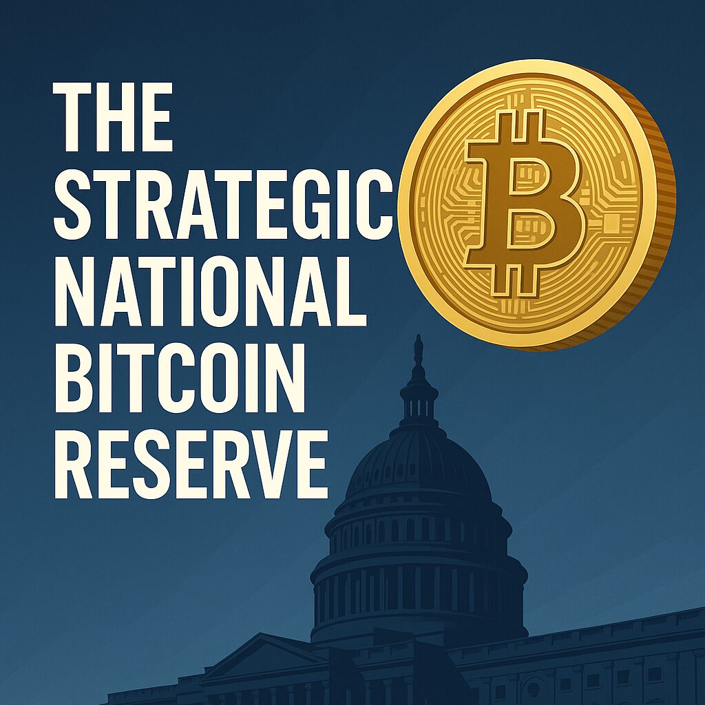 The Strategic National Bitcoin Reserve